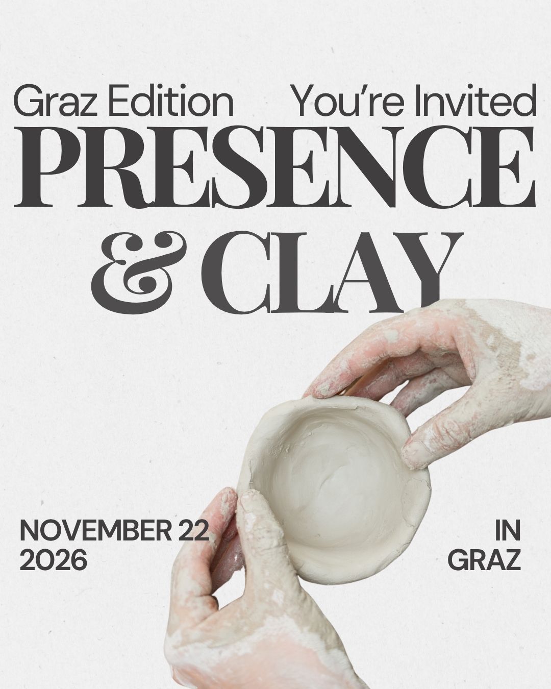 Presence & Clay Workshop Graz November 22nd 2026